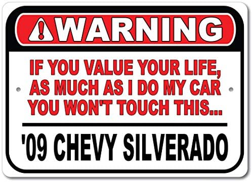 2009 09 Chevy Silverado Ne Érintse meg Az Autó, Fém Fali Dekor, Garázs Jel, GM Autó Jel - 10x14 cm