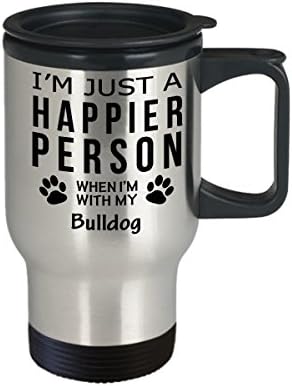 Kutya Szerető Utazási Bögre - Boldogabb Ember A Bulldog -Kisállat-Tulajdonos Mentő Ajándékok