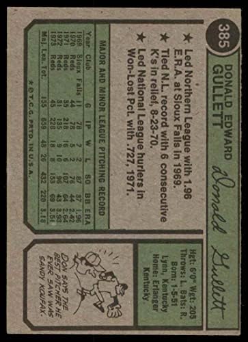 1974 Topps 385 Ne Gullett Cincinnati Reds (Baseball Kártya) EX Vörösök